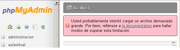 MySQL, Usted probablemente intentó cargar un archivo demasiado grande